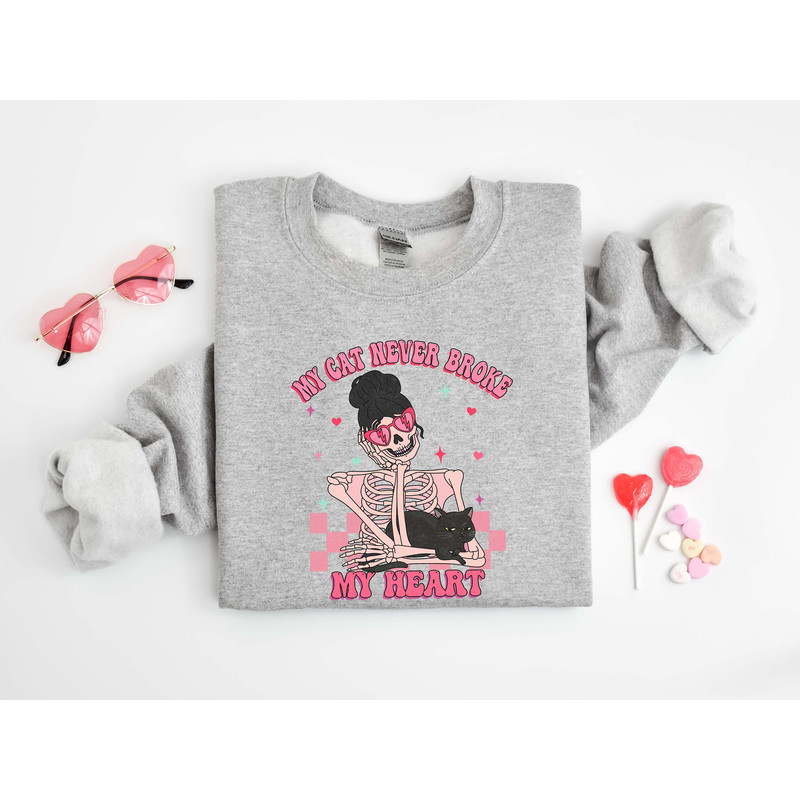 My Cat Never Broke My Heart Shirt, Anti Valentine Sweatshirt, Valentines Day, Valentine shirt, Cat Shirt, Cat Lover Shirt, Funny Cat Shirt.jpg