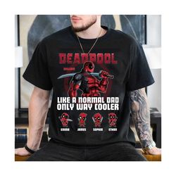 personalized deadpool dad shirt, superheros dad shirt, fathers day shirt, gift for dad, dad life shirt, family matching