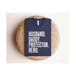 husband daddy protector hero shirt, protector hero shirt, dad gift from wife, dad gift from daughter, dad gift from son.