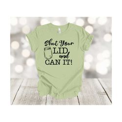 canning shirt, shut your lid and can it, canning jars, summer garden, fourth of july, 4th of july shirt, american flag,