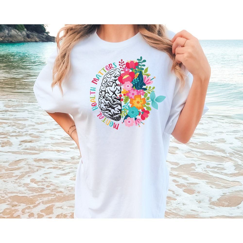 Comfort Colors® Mental Health Matters Shirt, Floral Brain, Shirt, Mental Health Awareness T-shirt, Mindfulness Shirt for Self-Care.jpg