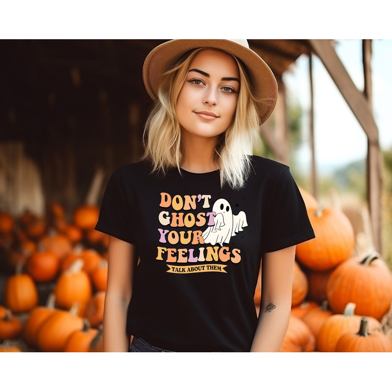 Don't Ghost Your Feelings Shirt, Funny Halloween Shirt, Halloween Mental Health Shirt,Spooky Season Tee,Ghost Halloween Tee,Spooky Halloween.jpg