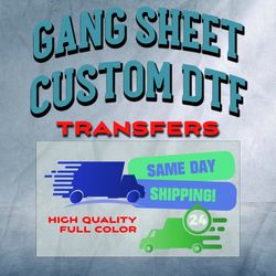 DTF Print Shirt, Custom DTF Print, DTF Transfer, Custom Gang Sheet, Bulk Dtf Transfers , Custom Iron Transfer,Wholesale