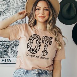 occupational therapist shirt, therapist gift, therapy shirt, pediatric ot shirt, ot leopard, ot gift, occupational thera