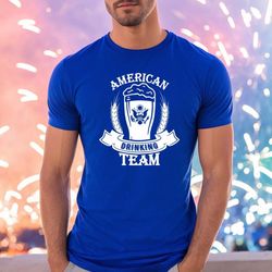 american drinking team shirt, party fourth of july shirt, 4th of july shirts for drinking, funny 4th of july family shir