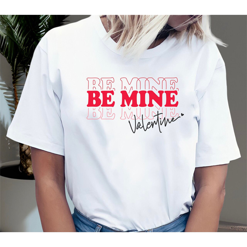 Be mine valentine, be my valentine, Valentine's shirt, Valentine's gift, Valentine's Day Shirt, valentine's day, Bad bunny valentines,.jpg