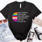 Equal rights for others does not mean fewer rights for you shirt, it not pie shirt, LGBT Rainbow, Black Rainbow, Transgender Rainbow, Pride.jpg