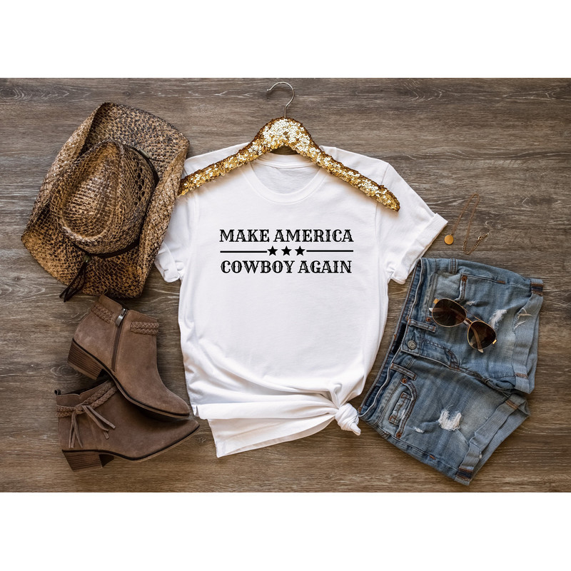 Make America Cowboy Again shirt, western shirt, cowboy shirt, cowgirl shirt, rodeo shirt, cow shirt, Yellowstone shirt, 4th Of July Shirts,.jpg