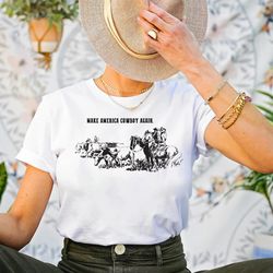 make america cowboy again shirt, western shirt, cowboy shirt, cowgirl shirt, rodeo shirt, howdy shirt, yellowstone shirt