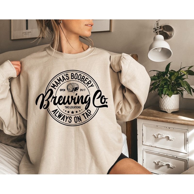 Mama's Boobery Always on Tap Brewing Co shirt, breastfeeding gift , mamas boobery, Funny Mom Sweater, New Mom Gift, brewing co, crewneck.jpg