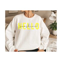 hello sunshine! sweatshirt, spring sweatshirt, summer sweatshirt, simple pullover, graphic sweater, sunshine swetashirt,