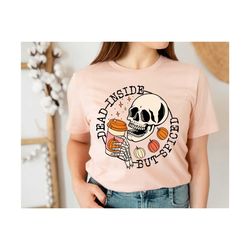 dead inside but spiced shirt, fall shirt, dead inside halloween shirt, womens skeleton halloween shirt, funny halloween
