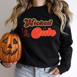 wicked cute halloween sweatshirt, wicked cute hoodie, cute halloween sweatshirt, moms halloween sweatshirt, spooky fun h