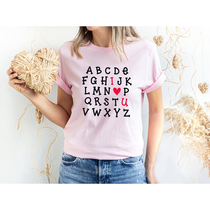 Alphabet Valentine Shirt ,I Love U Shirt, Love Gift Shirt ,I love you Shirt ,Alphabet i love you shirt ,Valentine I heart U Shirt, Love Tee.jpg