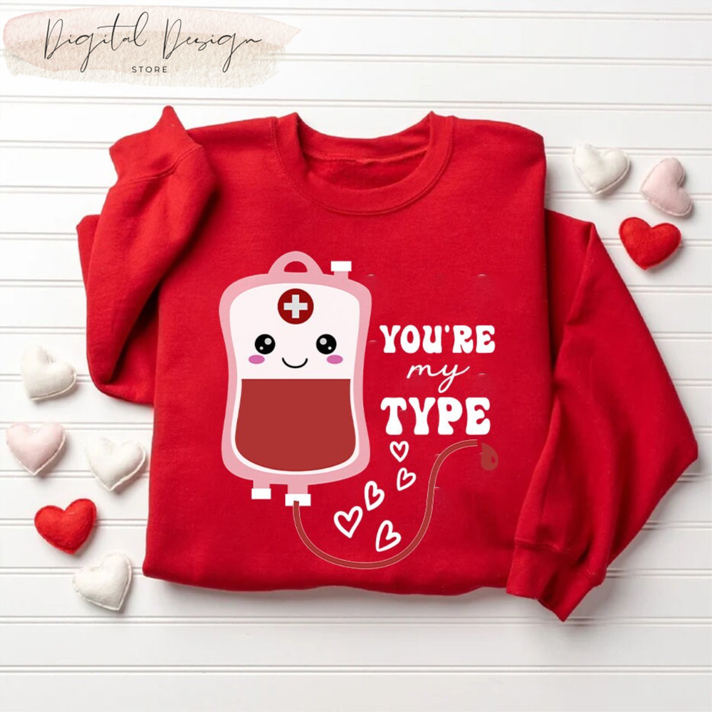 Comfort Colors Nurse Valentine's Day Tee, Funny Valentine's Day You're My Type Nurse For Emergency Department, ER RN Tech Medical Pun Humor.jpg