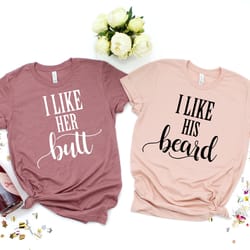 couples shirts couples t shirt couples tees couples tshirts couples matching shirts funny couples shirts i like his bear