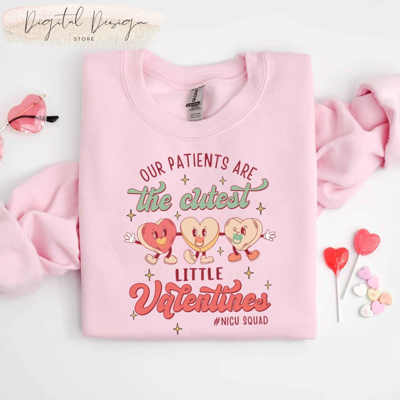 Comfort Colors Our Patients Are The Cutest Little Valentines Nicu Nurse Shirt, Mother Baby Nurse Valentines Day, NICU Nurse Tee, Candy Heart.jpg