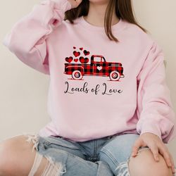 plaid print loads of love truck sweatshirt ,valentines day hoodie for woman ,heart shirt, cute valentine shirt ,funny va