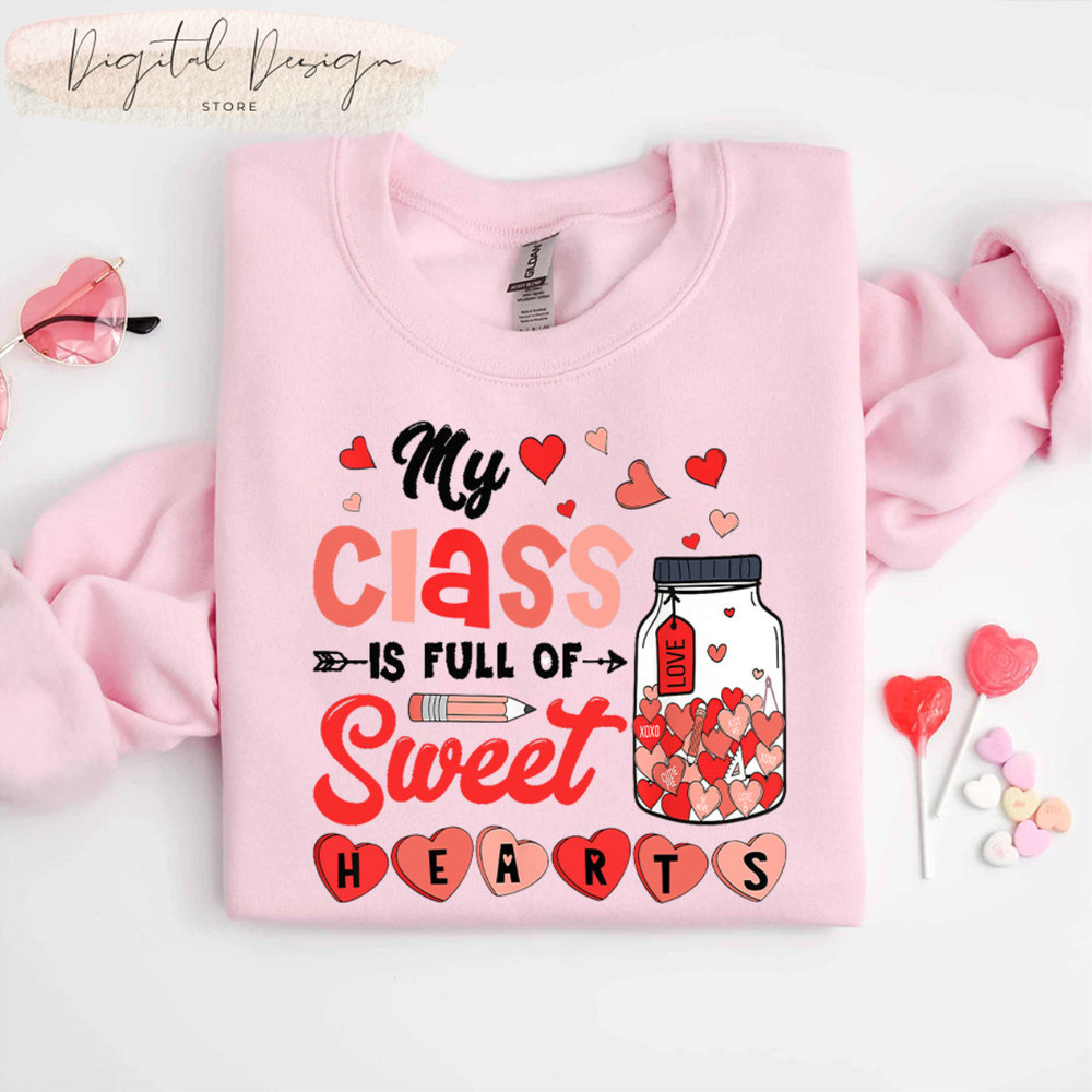 Comfort Colors® My Class Is Full Of Sweet Hearts Teacher Valentine Shirt, Valentines Day Shirt, Valentine School Tee,Teachers Day Love Shirt.jpg