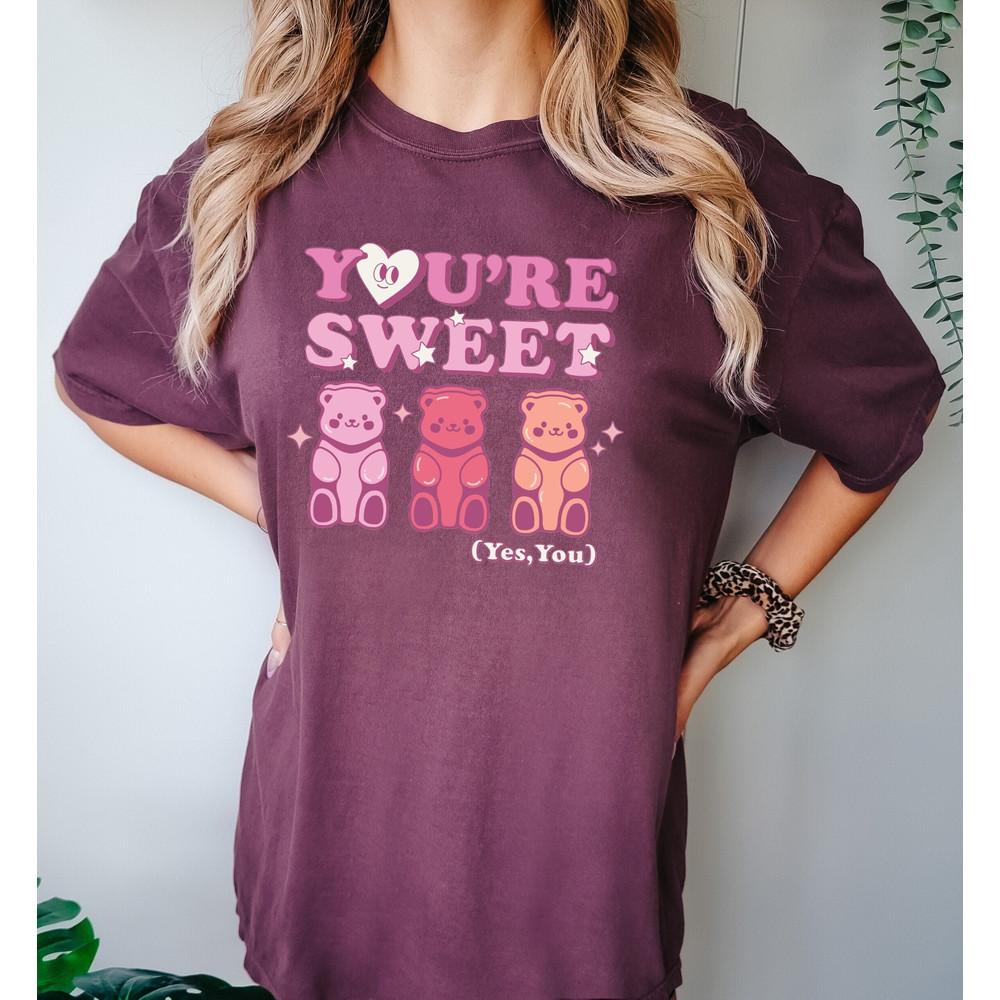 You Are Sweet Comfort Colors® Shirt, Valentines Day Gift, Cute Valentines Day Tee, Happy Valentines Day Shirt, Valentines Day Women Tees.jpg