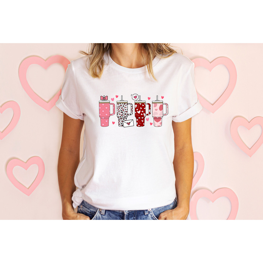 Cute Valentines Day Cup Shirt, Valentines Sweatshirt, Valentine Gift, Heart Stanley Shirt, Valentine Women Shirt, Valentine Coffee Shirt.jpg