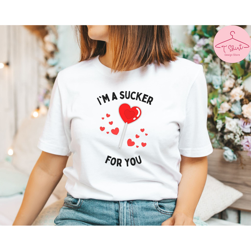 I'm a Sucker For You Shirt, Lollipop Valentines Day Shirt, Funny Valentines Day Shirt, Valentine Shirt, Couple Shirt, Gifts for Her, Retro.jpg