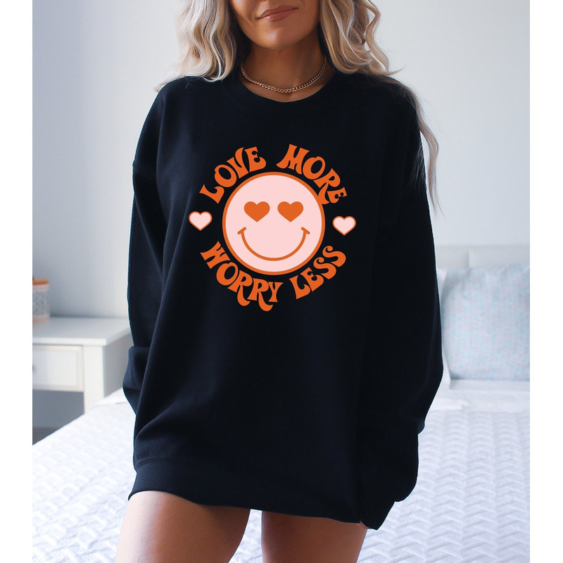 Valentines Day Love More Worry Less Sweatshirt, Valentines Day Gift for Girlfriend, Valentines Couple Love Sweatshirt, Happy Face Sweatshirt.jpg