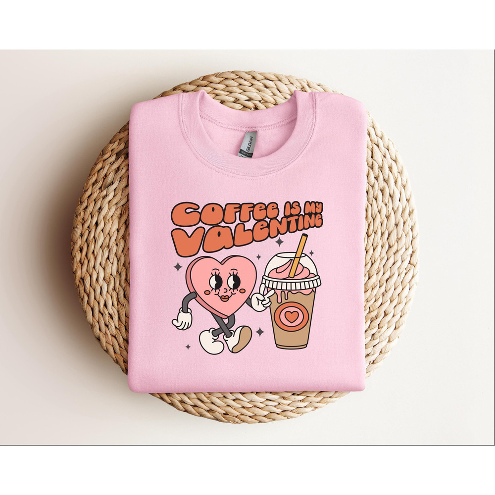 Retro Coffee Valentines Sweatshirt, Cute Valentines Day Heart Shirt, Coffee Lover Valentine Gift, Teacher Valentine Day Tee Shirt Sweatshirt 1.jpg