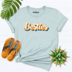 besties shirt, best friends shirt, besties matching shirt, besties trip shirt, sisters shirt, bff shirt, mommy and me sh