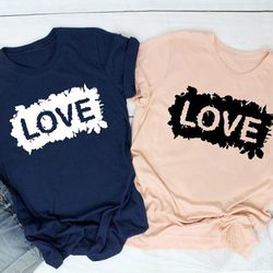 love shirt valentines day shirt, matching couples shirt, valentines day gift, gift for her, gift for him, happy valentin