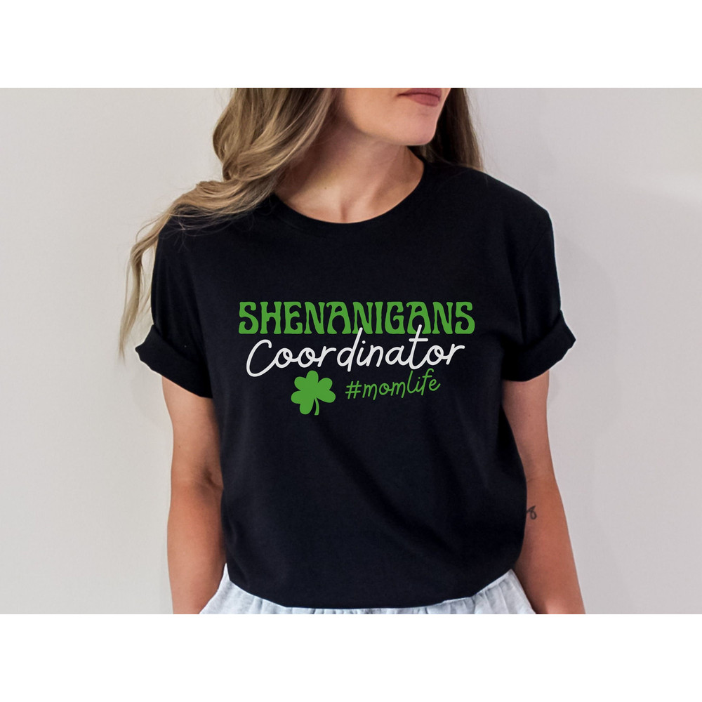 Funny St Patricks Day Mom Shirt, Shenanigans Coordinator St Pattys Day Shirt for Mama, Funny Momlife Tee for Mother, New Mom St Paddys Gift.jpg