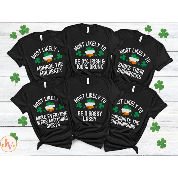 St Patrick's Day Most Likely To Shirts, Best Friend Matching St Pattys Day Group Shirts, Girls Trip Shirts Ireland, Irish Couple Outfits 2.jpg