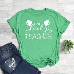 one lucky teacher shirt, women st patricks day shirt, teacher st patricks day shirt, lucky st patricks day shirt, lucky