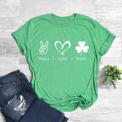 peace love irish shirt, shamrock shirt, irish shirt, st patricks day shirt, shamrock shirt, st paddys day shirt, luck of