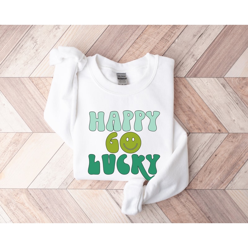 Happy Go Lucky Shirt, St Patricks Day Shirt, Retro St Patty Shirt, St Patty's Day, Lucky Shirt, Shamrock and Shenanigans, Lucky Sweatshirt.jpg