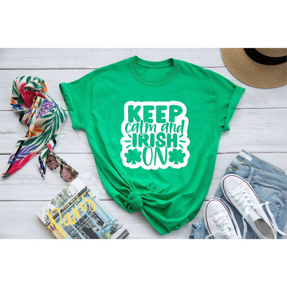 Patrick Day Shirt, Keep Calm Shirt, Shamrock Shirt, St Patricks Day Shirt Women, St. Patty's Shirt, Irish Gift For Her, Gift For Irish Women.jpg