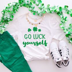 go luck yourself t-shirt, saint patricks day shirt, funny irish day shirt, bar shirt