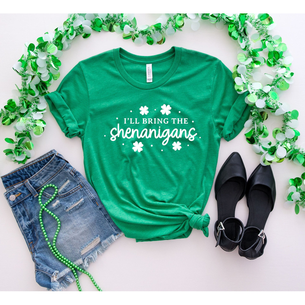 I'll Bring The Shenanigans T-shirt, Saint Patrick's Day Shirt, Funny Shenanigans Shirt.jpg