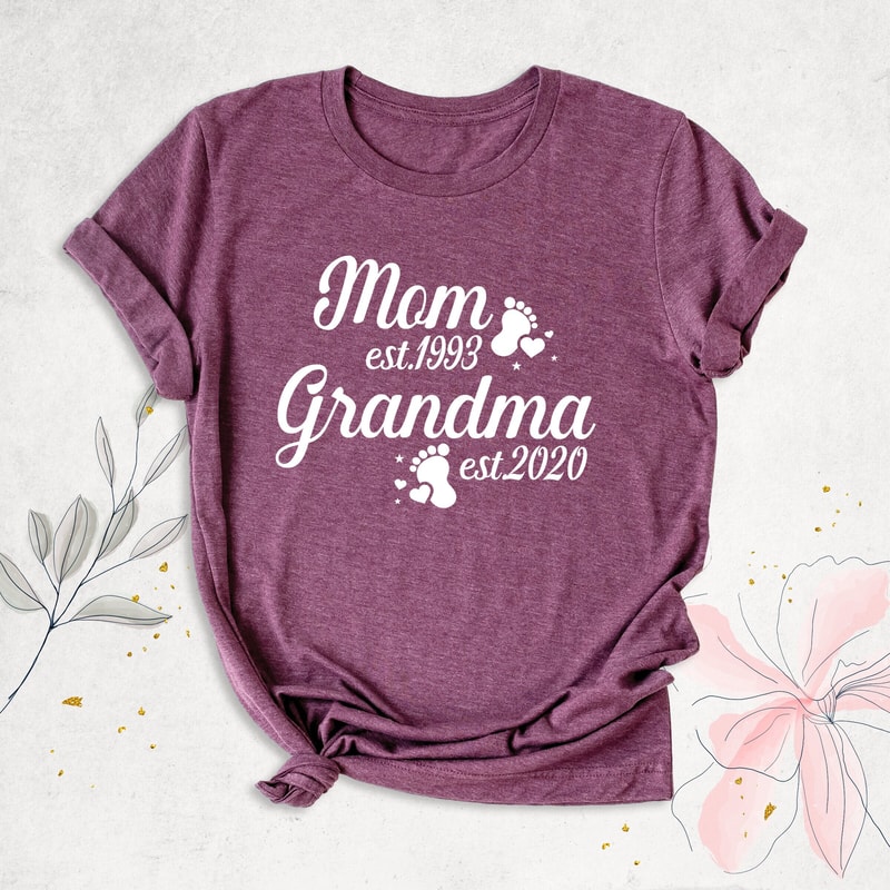 Mom Grandma Est Shirt, Mothers Day Shirt, Grandma To Be Shirt, Personalized Mommy Shirt, Pregnancy Announcement Gift Tee, Mom Birthday Shirt.jpg