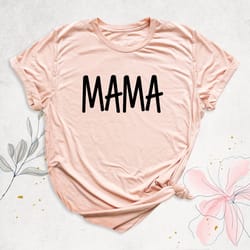 mothers day shirt, best mom shirt, mama shirt, mom life shirt, christmas gift for mom, cool mom shirt, new mom gifts, pr