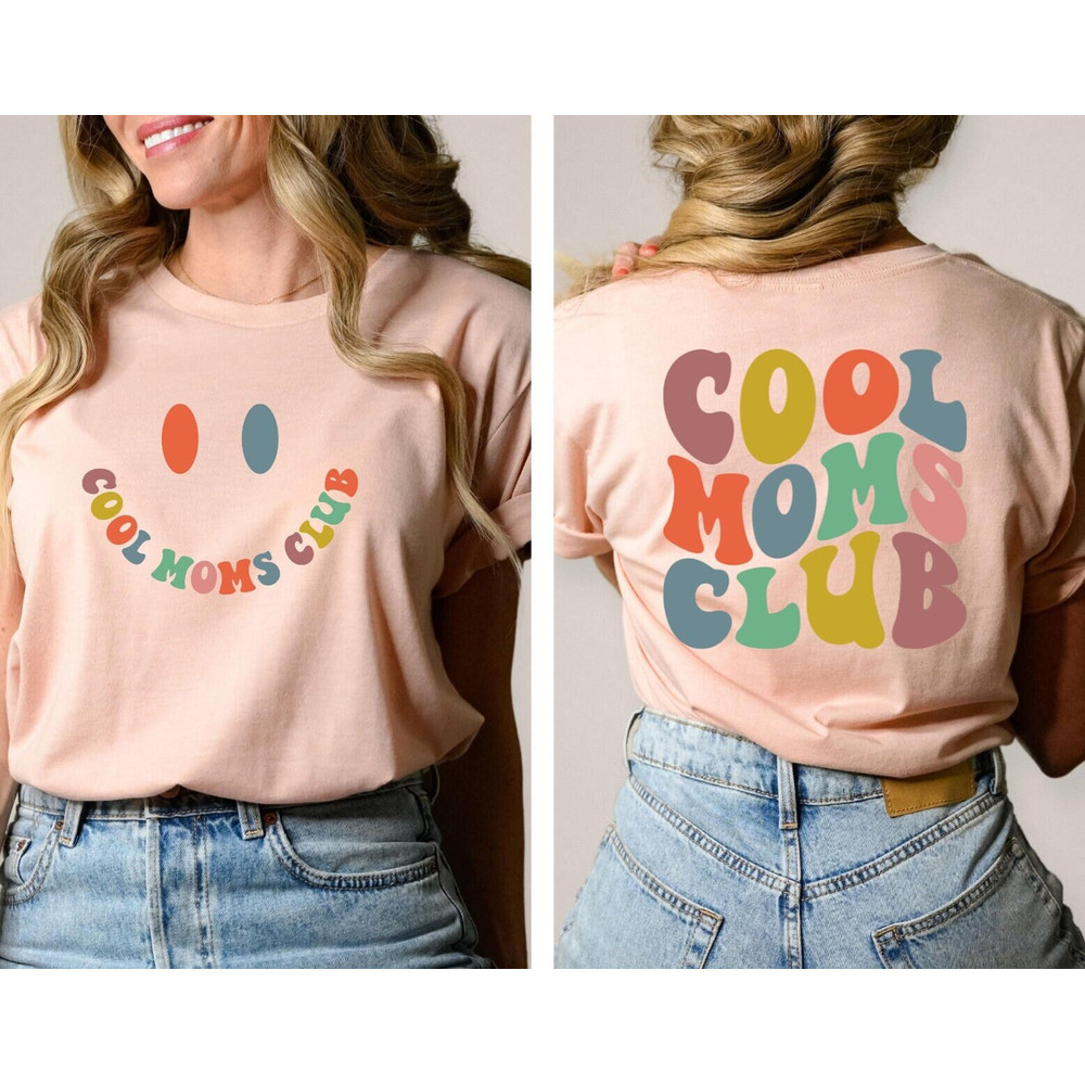 Cool Moms Club Shirt, Cool Moms Club T-Shirt, Mother's Day Shirt Gift, Mothers Day Shirt, Cool Moms Club Tee, Cool Mama Shirt, New Mom Gifts.jpg