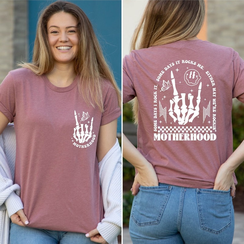 Motherhood Sometimes I Rock It Sometimes It Rocks Me Shirt, Rockin Motherhood T-Shirt, Front Back Mom Shirt, Trendy Mama Shirt, Mom Shirts.jpg