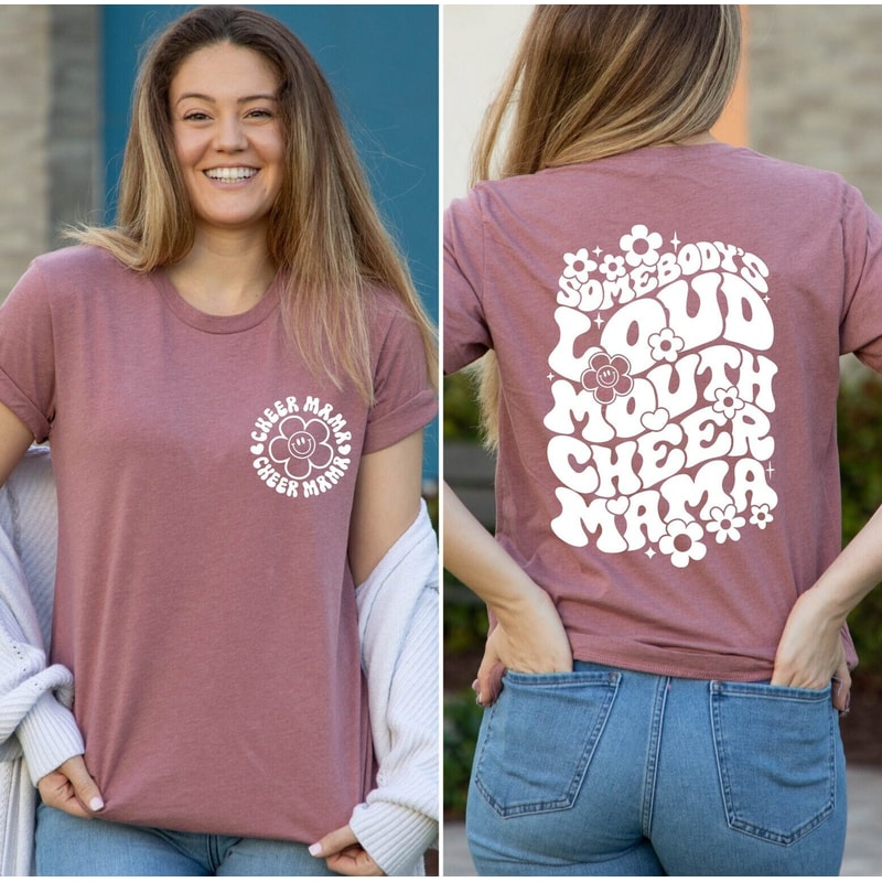 Somebody's Loud Mouth Cheer Mama Shirt, Loud Mouth Cheer Mama T-Shirt, Cheer Mama Tee, Mother's Day Gift Tee, Gifts For Mama, Cute Mom Shirt.jpg
