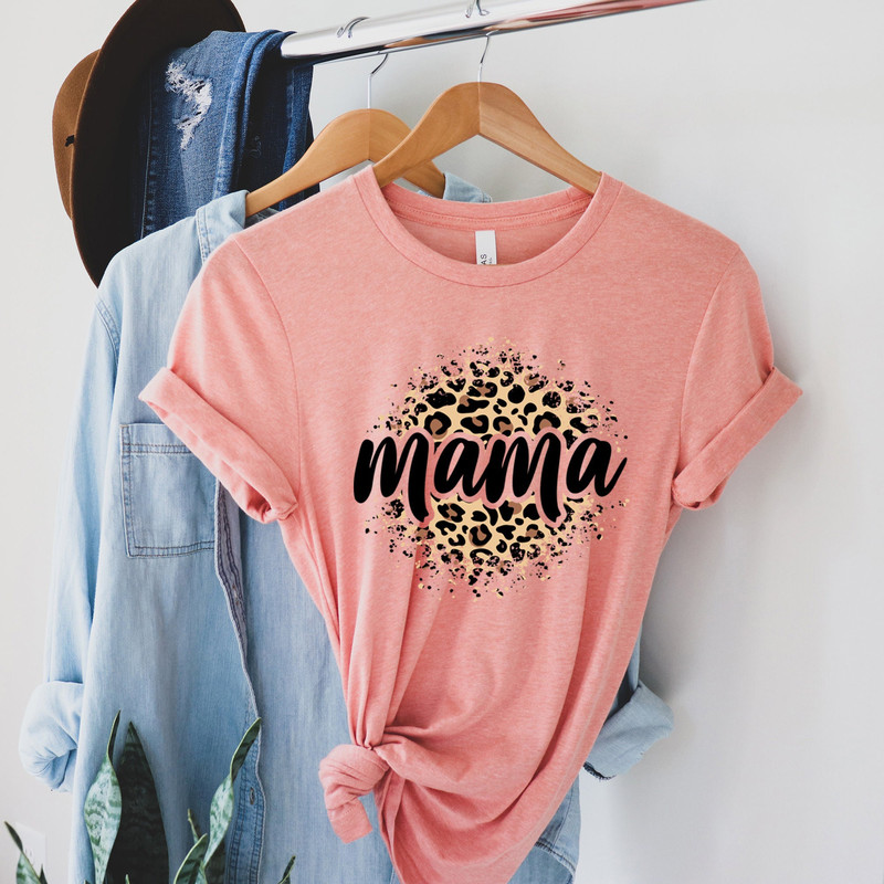 Mama Shirt, Mom Leopard Shirt, Mothers Day Shirt, Mom Life Shirt, Cute Mom Shirt, Cute Mom Gift, Mothers Day Gift, New Mom Gift, Mama Gift.jpg