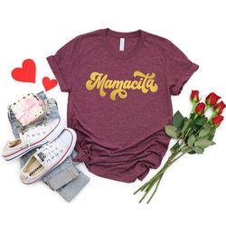 mamacita shirt, baby shower gift, mamacita shirt, funny mom shirt, mom shirt ,mama shirt,mothers day shirt, trendy mom t