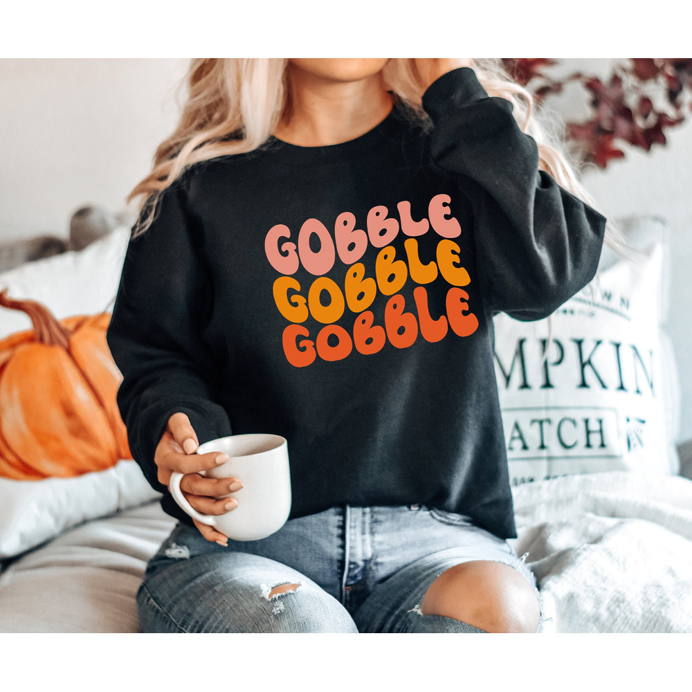 Gobble Gobble Gobble, turkey shirt, thanksgiving shirt, thankful shirt, thanksgiving party, thanksgiving dinner, happy thanksgiving, 1.jpg