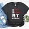 I love my boyfriend shirt, gift for boyfriend, valentine shirt, valentines day shirt, couples sweaters, xoxo, Valentines day women,.jpg