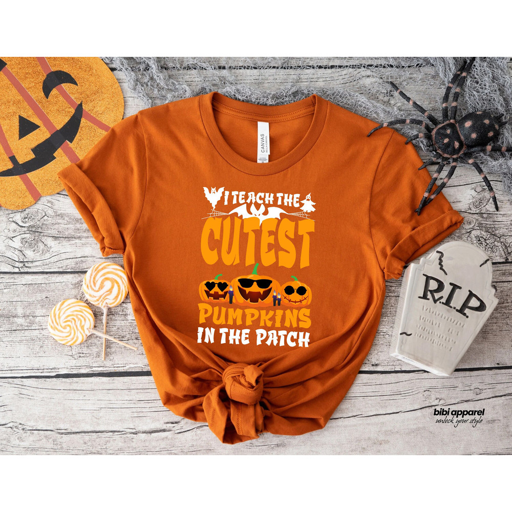 I Teach The Cutest Pumpkins in the Patch T-Shirt, Halloween Shirts for Teachers, Halloween Teacher, Teacher Shirts, Party Halloween Shirt.jpg