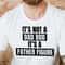 It's Not A Dad Bod It's A Father Figure T shirt Dad Gift Funny Dad Shirt - Gift For Husband.jpg