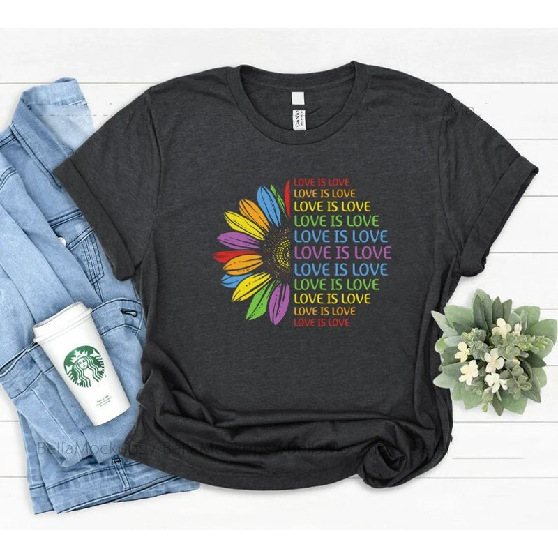 Love is Love Shirt, sunflower shirt, lgbt pride shirt, Equality Shirt,   Rainbow Shirt, pride month, lgbt shirt woman, Pride shirt,.jpg